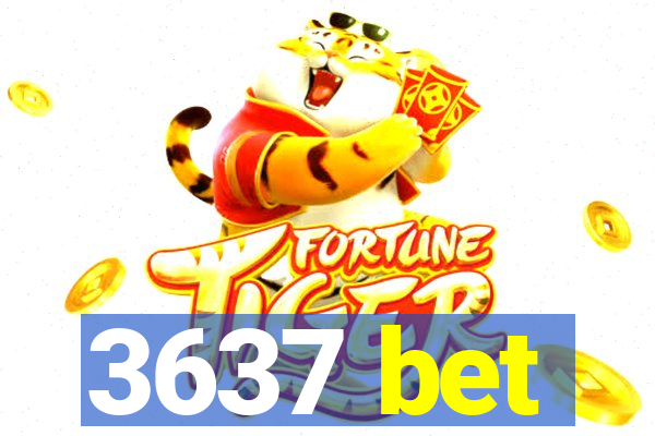 3637 bet